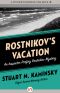 [Inspector Rostnikov 07] • Rostnikov's Vacation